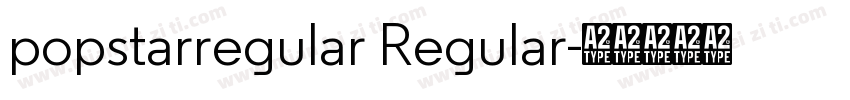 popstarregular Regular字体转换